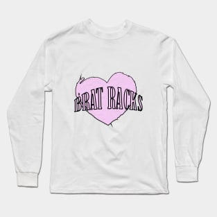 Heart Brat Racks Long Sleeve T-Shirt